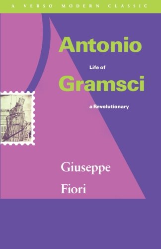 Book Cover Antonio Gramsci: Life of a Revolutionary (Verso Modern Classics)