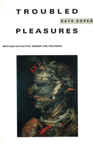 Book Cover Troubled Pleasures: Writings on Politics, Gender and Hedonism