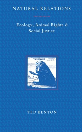 Book Cover Natural Relations: Ecology, Animal Rights and Social Justice