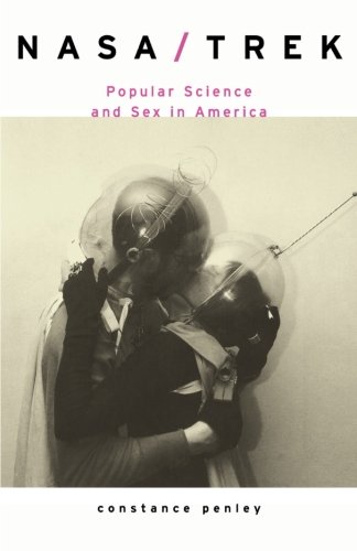 Book Cover NASA/TREK: Popular Science and Sex in America