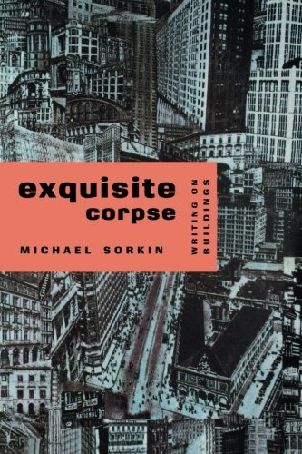 Book Cover Exquisite Corpse: Writings on Buildings