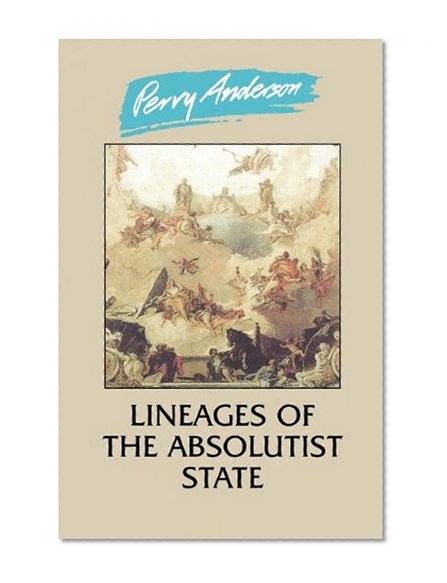 Book Cover Lineages of the Absolutist State