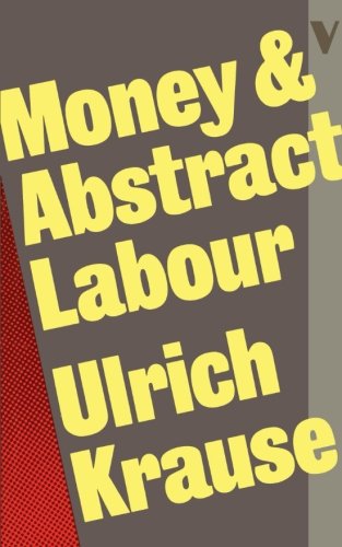 Book Cover Money and Abstract Labour: On the Analytical Foundations of Political Economy