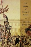 The Making of Bourgeois Europe: Absolutism, Revolution, and the Rise of Capitalism in England, France and Germany