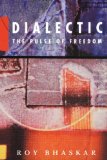 Dialectic: The Pulse of Freedom