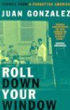 Roll Down Your Window: Stories from a Forgotten America