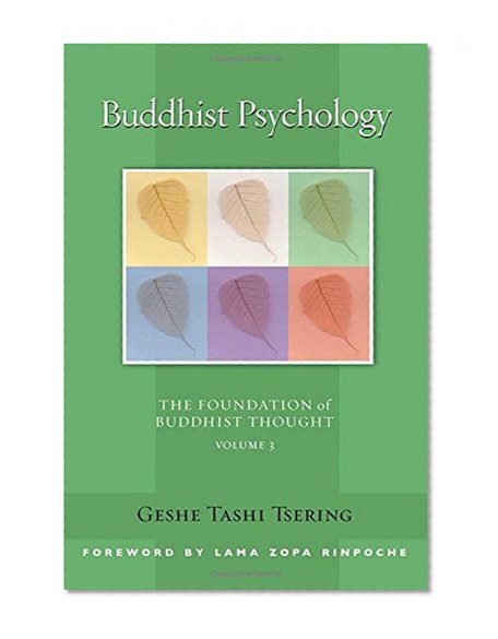 Book Cover Buddhist Psychology: The Foundation of Buddhist Thought, Volume 3