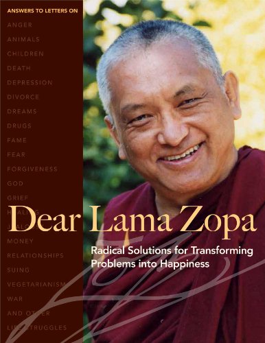 Book Cover Dear Lama Zopa: Radical Solutions for Transforming Problems into Happiness