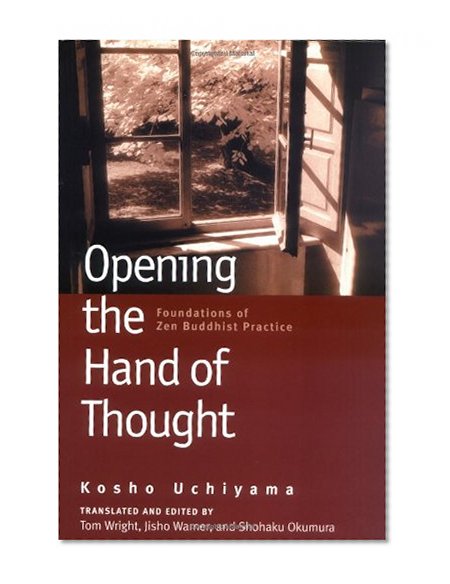 Book Cover Opening the Hand of Thought: Foundations of Zen Buddhist Practice