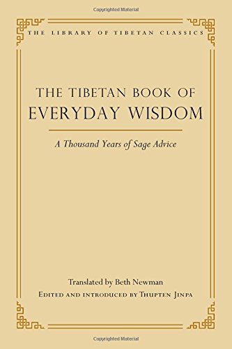 Book Cover The Tibetan Book of Everyday Wisdom: A Thousand Years of Sage Advice (Library of Tibetan Classics)