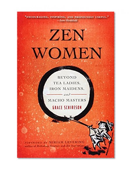 Book Cover Zen Women: Beyond Tea Ladies, Iron Maidens, and Macho Masters