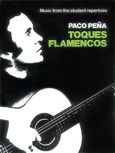 Toques Flamencos (Music from the Student Repertoire) (Classical Guitar)