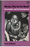 Woman, Why Do You Weep?: Circumcision and Its Consequences
