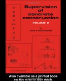 Supervision of Concrete Construction, Volume 2