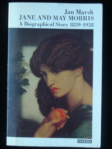 Book Cover Jane and May Morris: A Biographical Story, 1839-1938