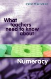 What Teachers Need to Know About Numeracy