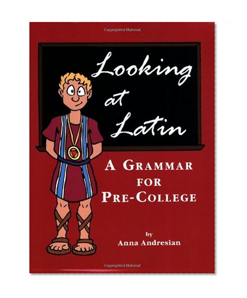 Looking at Latin: A Grammar for Pre-college
