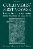 Columbus' First Voyage: Latin Selections from Peter Martyr's De Orbe Novo (Latin Edition)