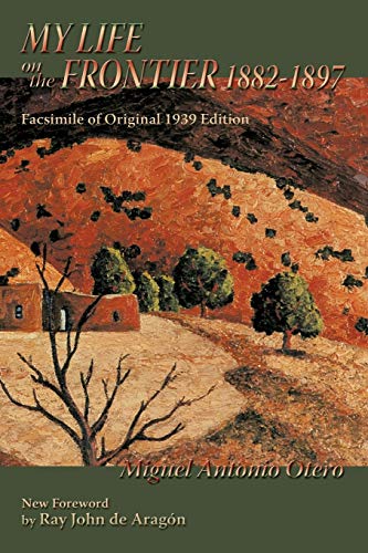 My Life on the Frontier, 1882-1897 (Southwest Heritage)