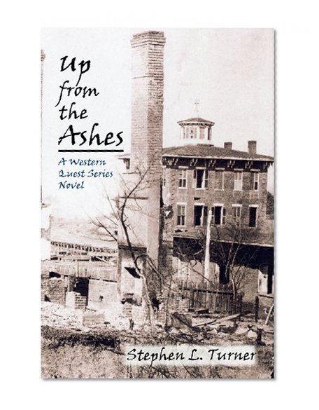 Up From the Ashes, A Western Quest Series Novel