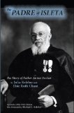 The Padre of Isleta, The Story of Father Anton Docher