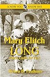 Mary Elitch Long: First Lady of Fun (Now You Know)