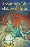 The Midnight Ride of Blackwell Station