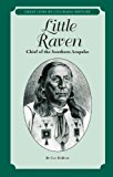 Little Raven: Chief of the Southern Arapaho (Great Lives in Colorado History) (Great Lives in Colorado History/ Personajes Importantes De La Historia De Colorado)
