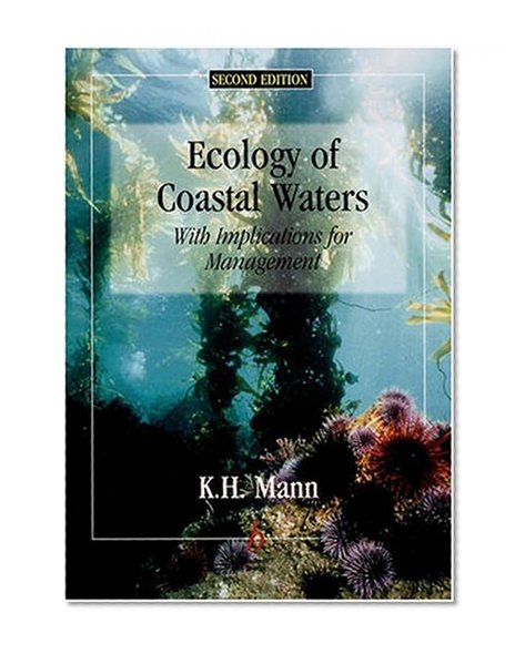 Ecology of Coastal Waters: With Implications For Management