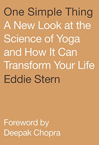Book Cover One Simple Thing: A New Look at the Science of Yoga and How It Can Transform Your Life