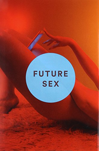 Book Cover Future Sex: A New Kind of Free Love