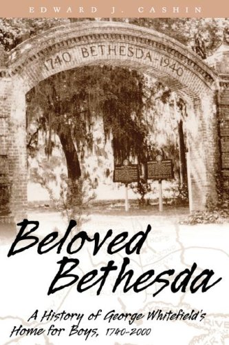 Beloved Bethesda : A History of George Whitefield's Home for Boys