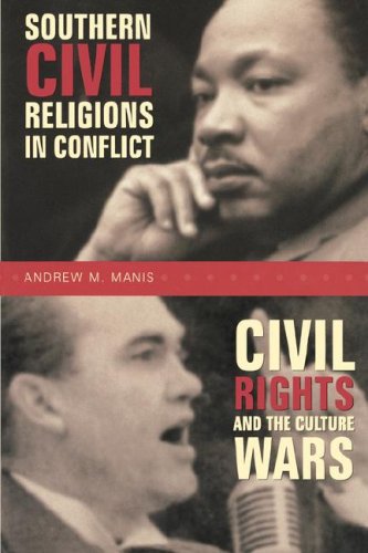 Southern Civil Religions in Conflict:  Civil Rights and the Culture Wars