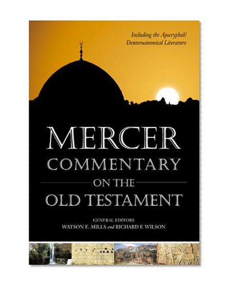 Mercer Commentary on the Old Testament: Including the Deuterocanonical Literature (Introductory Courses on the B.I.B.L.E)