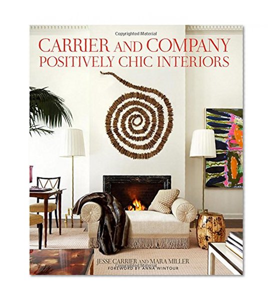 Book Cover Carrier and Company: Positively Chic Interiors