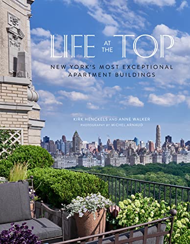 Book Cover Life at the Top: New York's Most Exceptional Apartment Buildings