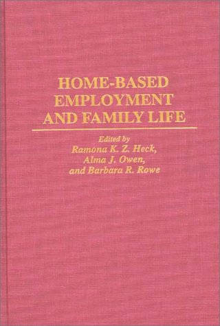 Home-Based Employment and Family Life: