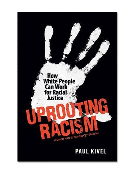 Book Cover Uprooting Racism: How White People Can Work for Racial Justice – 3rd Edition