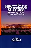 Reworking Success: New Communities at the Millennium