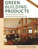 Green Building Products: The GreenSpec® Guide to Residential Building Materials--3rd Edition