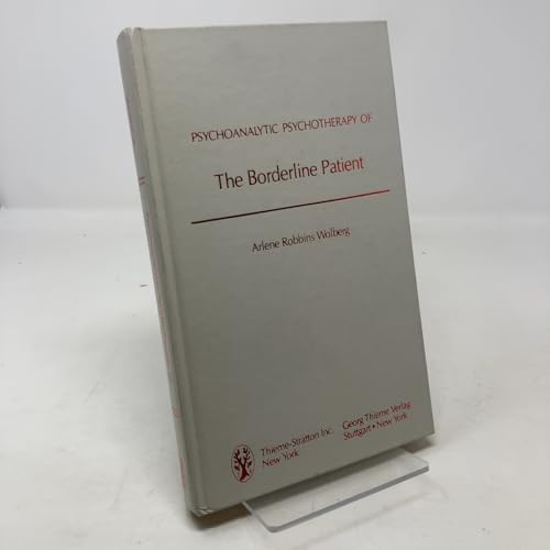 Psychoanalytic Psychotherapy of the Borderline Patient