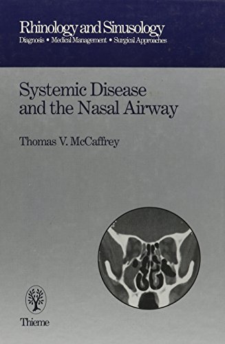 Systemic Disease and the Nasal Airway (Rhinology and Sinusology)