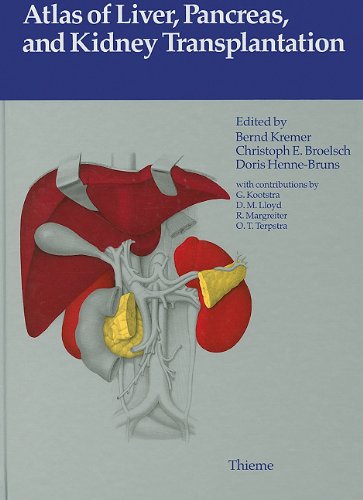 Atlas of Liver, Pancreas, and Kidney Transplantation (DISCONTINUED (Atlas of Operative Surgery))