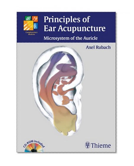 Principles of Ear Acupuncture: Microsystem of the Auricle