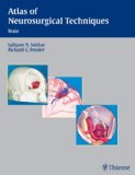 Atlas of Neurosurgical Techniques: Brain