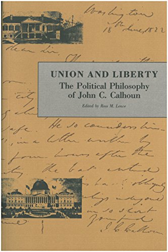 Book Cover Union And Liberty: The Political Philosphy of John C. Calhoun