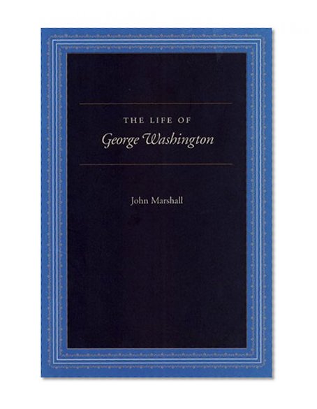Life of George Washington, The