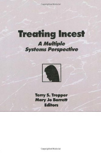 Treating Incest: A Multiple Systems Perspective