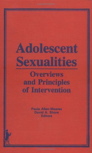 Adolescent Sexualities: Overviews and Principles of Intervention