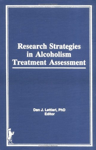 Research Strategies in Alcoholism Treatment